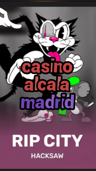 casino alcala madrid-3xn3u5udepyz9m9w5iat.com